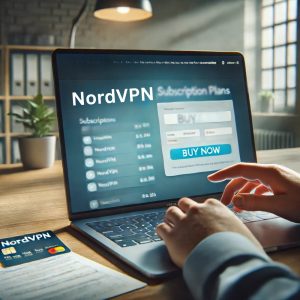 How to Purchase a NordVPN Subscription