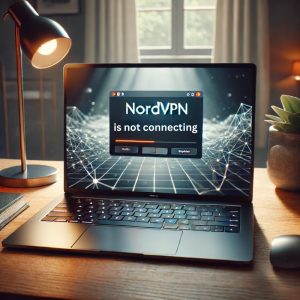 NordVPN is not Connecting