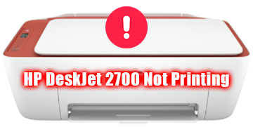 HP DeskJet 2700 Not Printing