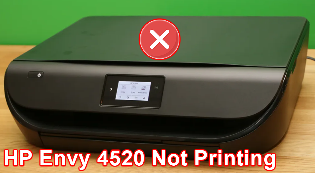 HP Envy 4520 Not Printing