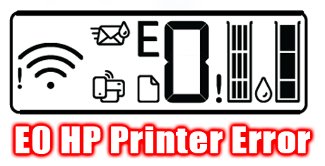 Understanding the E0 HP Printer Error